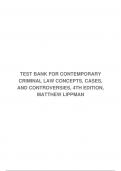 TEST BANK FOR CONTEMPORARY CRIMINAL LAW CONCEPTS, CASES, AND CONTROVERSIES, 4TH EDITION, MATTHEW LIPPMAN