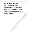 INTRODUCTORY MATERNITY AND PEDIATRIC NURSING 4TH EDITION LATEST UPDATE BY HATFIELD TEST BANK..pdf
