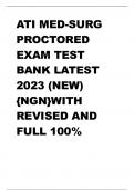 ATI MED-SURG  PROCTORED  EXAM TEST  BANK LATEST  2023 (NEW)  {NGN}WITH  REVISED AND  FULL 100%  CORRECT  ANSWERS