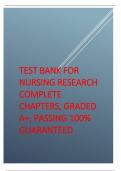 TEST BANK FOR NURSING RESEARCH COMPLETE CHAPTERS, GRADED A+, PASSING 100% GUARANTEED.pdf