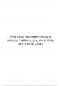 TEST BANK FOR COMPREHENSIVE MEDICAL TERMINOLOGY, 5TH EDITION, BETTY DAVIS JONES