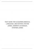 TEST BANK FOR ACQUIRING MEDICAL LANGUAGE, 2ND EDITION, STEVEN JONES, ANDREW CAVANAGH, STEPHEN JONES