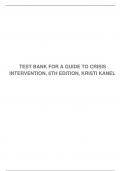 TEST BANK FOR A GUIDE TO CRISIS INTERVENTION, 6TH EDITION, KRISTI KANEL