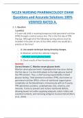 NCLEX NURSING PHARMACOLOGY EXAM  Questions and Accurate Solutions 100&percnt;  VERIFIED RATED A&period;