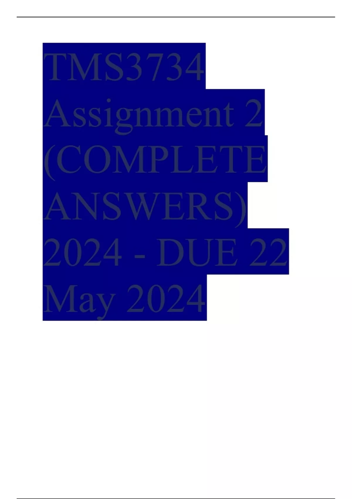 TMS3734 Assignment 2 (COMPLETE ANSWERS) 2024 - DUE 22 May 2024 ...