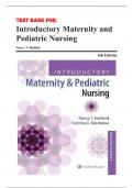 Test Bank for Introductory Maternity and Pediatric Nursing 4th Edition by Nancy T. Hatfield ISBN 9781496346643 Chapter 1-42| Complete Guide A+