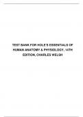 TEST BANK FOR HOLE’S ESSENTIALS OF HUMAN ANATOMY & PHYSIOLOGY, 14TH EDITION, CHARLES WELSH