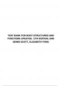 TEST BANK FOR BODY STRUCTURES AND FUNCTIONS UPDATED, 13TH EDITION, ANN SENISI SCOTT, ELIZABETH FONG