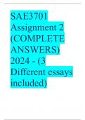SAE3701 Assignment 2 (COMPLETE ANSWERS) 2024 - (3 Different essays included)
