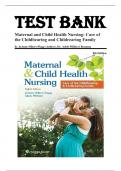 Test Bank for Maternal and Child Health Nursing: Care of the Childbearing and Childrearing Family 8th Edition by JoAnne Silbert-Flagg, Dr. Adele Pillitteri 9781496348135 Chapter 1-56 Complete Guide