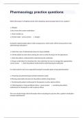 Pharmacology practice questions And  Correct Detailed Answers 100&percnt;Guaranteed&sol;2024&period;
