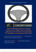 State of Michigan Drivers training Segment one written test Containing 110 Questions and Answers 2024-2025.