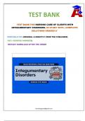 TEST BANK FOR NURSING CARE OF CLIENTS WITH INTEGUMENTARY DISORDERS&vert; 40 STUDY SETS &vert; COMPLETE SOLUTIONS GRADED A&plus;