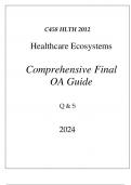(WGU D391) HLTH 2012 HEALTHCARE ECOSYSTEMS COMPREHENSIVE FINAL OA GUIDE 2024
