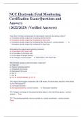 NCC Electronic Fetal Monitoring  Certification Exam Questions and  Answers  (2022/2023) (Verified Answers) 