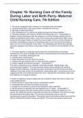 Chapter 16- Nursing Care of the Family During Labor and Birth Perry- Maternal Child Nursing Care, 7th.Assessments having questions and answers 2024