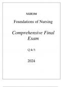 (FORTIS) NUR104 FOUNDATIONS OF NURSING COMPREHENSIVE FINAL EXAM Q & S 2024.