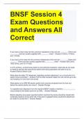 BNSF Session 4 Exam Questions and Answers All Correct 