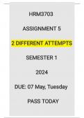 HRM3703 ASSIGNMENT 5 SEM 1- 2024 QUESTIONS & ANSWERS FOR TWO DIFFERENT ATTEMPTS