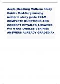 Acute Med/Surg Midterm Study  Guide / Med-Surg nursing  midterm study guide EXAM  COMPLETE QUESTIONS AND  CORRECT DETAILED ANSWERS  WITH RATIONALES VERIFIED  ANSWERS ALREADY GRADED A+