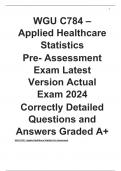 WGU C784 – Applied Healthcare Statistics Pre- Assessment Exam Latest Version Actual Exam 2024 Correctly Detailed Questions and Answers Graded A+