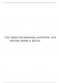 TEST BANK FOR PERSONAL NUTRITION, 10TH EDITION, MARIE A. BOYLE