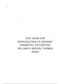 TEST BANK FOR INTRODUCTION TO ORGANIC CHEMISTRY, 6TH EDITION, WILLIAM H. BROWN, THOMAS POON