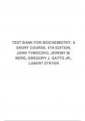 TEST BANK FOR BIOCHEMISTRY: A SHORT COURSE, 4TH EDITION, JOHN TYMOCZKO, JEREMY M. BERG, GREGORY J. GATTO JR., LUBERT STRYER