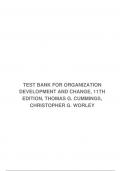 TEST BANK FOR ORGANIZATION DEVELOPMENT AND CHANGE, 11TH EDITION, THOMAS G. CUMMINGS, CHRISTOPHER G. WORLEY