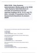 WGU D330 - Data Systems Administration (Study guide is for D330 - Data Systems Administrations It includes all questions from the required chapters (8-10, 12-15, and 17). Also, includes 70 questions from Pre-Assessment) Questions & answers 2024!!