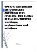 TPS3703 Assignment 1B (COMPLETE ANSWERS) 2024 (548158) - DUE 31 May 2024 ;100% TRUSTED workings, explanations and solutions.
