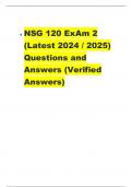 NSG 120 ExAm 2 (Latest 2024 / 2025) Questions and Answers (Verified Answers) NSG 120 Exam 2 (Latest 2024 / 2025) Questions