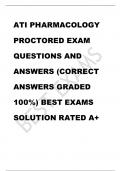 ATI PHARMACOLOGY  PROCTORED EXAM  QUESTIONS AND  ANSWERS (CORRECT  ANSWERS GRADED  100%) BEST EXAMS  SOLUTION RATED A+