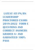 LATEST ATI PN/RN  LEADERSHIP  PROCTORED EXAMS  2019-2022 FORM E QUESTIONS AND  CORRECT ANSWERS  GRADED A+ AND  GARANTEED 100% PASS