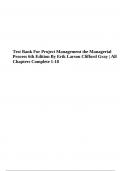 Test Bank For Project Management: The Managerial Process 6th Edition By Erik Larson & Clifford Gray | All Chapters Complete 1-18, 2024/2025.