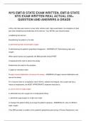 NYS EMT-B STATE EXAM WRITTEN, EMT-B STATE NYS EXAM WRITTEN REAL ACTUAL 250+ QUESTION AND ANSWERS A GRADE.