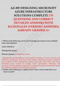 PACKAGE DEAL &colon; AZ-305 DESIGNING MICROSOFT AZURE INFRASTRUCTURE SOLUTIONS POPULAR CORRECT DETAILED ANSWERS WITH RATIONALES &lpar;VERIFIED ANSWERS&rpar; ALREADY GRADED A&plus; 2024 
