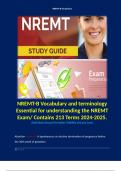 NREMT-B Vocabulary and terminology Essential for understanding the NREMT Exam/ Contains 213 Terms 2024-2025. 