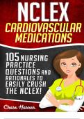 NCLEX Answers to Questions on the Cardiovascular System and Cardiovascular Medications