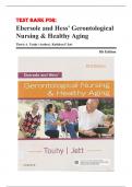 Test Bank For Ebersole and Hess' Gerontological Nursing & Healthy Aging 5th Edition by Theris A. Touhy, and Kathleen F Jet Chapter 1-28