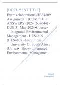 Exam &lpar;elaborations&rpar; HES4809 Assignment 1 &lpar;COMPLETE ANSWERS&rpar; 2024 &lpar;608044&rpar; - DUE 31 May 2024 &bull;&Tab;Course &bull;&Tab;Integrated Environmental Management - HES4809 &lpar;HES4809&rpar; &bull;&Tab;Institution &bull;&Tab;University Of South Africa &lpar;Unisa&rpar; &bull;&Tab;Book &bull;&Tab;Integrated Environmental Management 