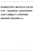 MARKETING 300 FINAL EXAM (UW – MADISON ) QUESTIONS AND CORRECT ANSWERS 2024/2025 GRADED A+.