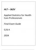 (GCU) HLT-362V APPLIED STATISTICS FOR HEALTH CARE PROFESSIONALS FINAL EXAM GUIDE Q & A