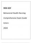 (GCU) NSG-322 BEHAVIORAL HEALTH NURSING COMPREHENSIVE EXAM GUIDE Q & A 2024.