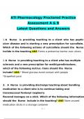 ATI Pharmacology Proctored Practice Assessment A & B Questions with complete solutions