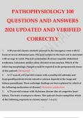 PATHOPHYSIOLOGY 100 QUESTIONS AND ANSWERS 2024 UPDATED AND VERIFIED CORRECTLY.