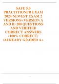 SAFE 5&period;0  PRACTITIONER EXAM  2024 NEWEST EXAM 2  VERSIONS &lpar;VERSION A  AND B&rpar; 200 QUESTIONS  AND VERIFIED  CORRECT ANSWERS  &lpar;100&percnt; CORRECT&rpar;  &sol;ALREADY GRADED A&plus;