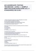 ACI AGGREGATE TESTING TECHNICIAN - LEVEL 1 - SAMPLE WRITTEN EXAM QUESTIONS (ALL 8 STANDARDS) QS & AS!!