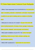 NY Home Improvement Contractor Exam Studyguide   &lpar;2024&sol;2025&rpar; Newest Questions and Answers &lpar;Verified Answers&rpar;