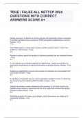 TRUE &sol; FALSE ALL NETTCP 2024 QUESTIONS WITH CORRECT ANSWERS SCORE A&plus;